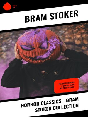 cover image of Horror Classics--Bram Stoker Collection